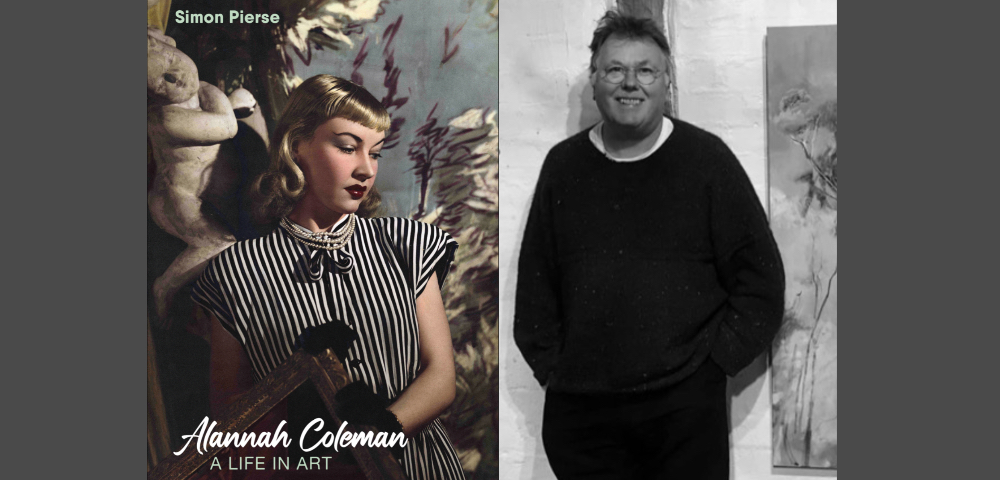 Alannah Coleman: A Life in Art by Simon Pierse